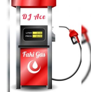 DJ Ace – Faki Gas 298x300 - DJ Ace – Faki Gas