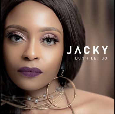 Jacky – Don’t Let Go Ft. DJ Obza Mp3 download