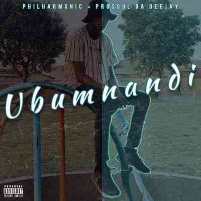 Prosoul Da DeeJay & Philharmonic – Ubumnandi Mp3 download