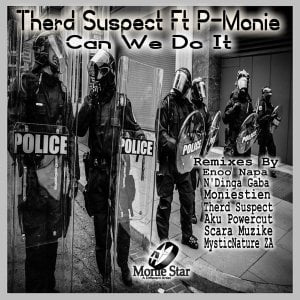 Therd Suspect & P-Monie Can We Do It Mp3 Download