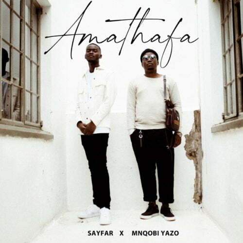 Sayfar & Mnqobi Yazo - Amathafa