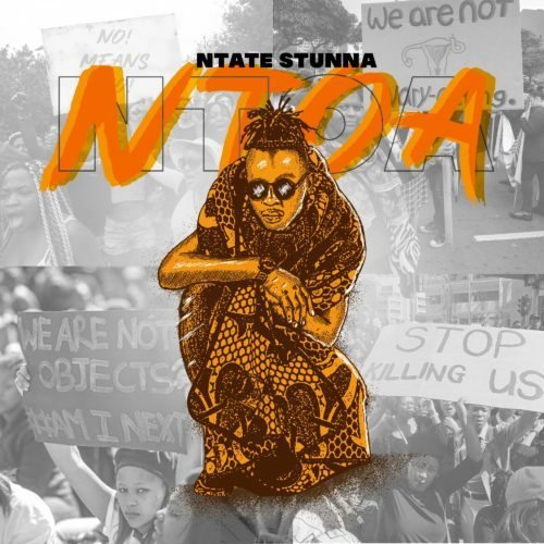 Ntate Stunna - Ntoa