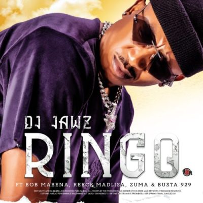 DJ Jawz – Ringo Ft. Bob Mabena, Reece Madlisa, Zuma & Busta 929 Mp3 download
