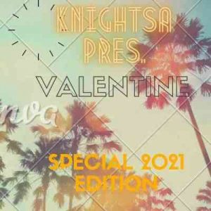 KnightSA89 – Valentine’s Mix (Hard Times, Love & Music Part 2) Mp3 download