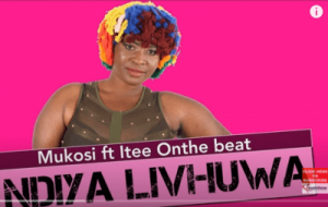 Mukosi – Ndiya Livhuwa Ft. Itee Onthe Beat Mp3 download