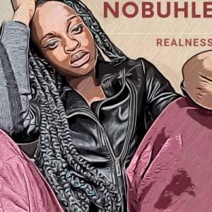 Nobuhle – Realness Mp3 download