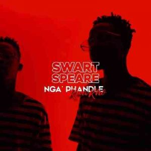 Swartspeare – Ngaphandle Kwakho Mp3 download
