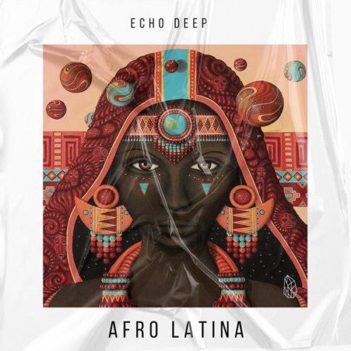 Echo Deep – Afro Latina (Original Mix)