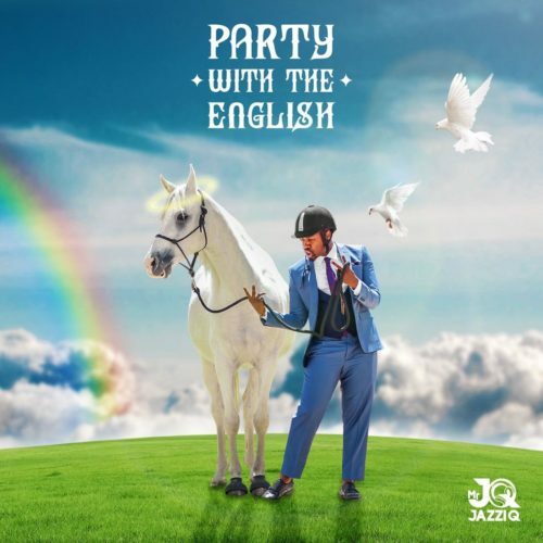 Album: Mr JazziQ - Party With The English