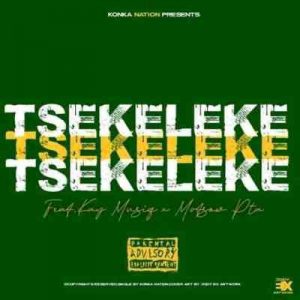 Malome Kay MusiQ – Tsekeleke Ft. Konka Nation & Mottsow PTA Mp3 download