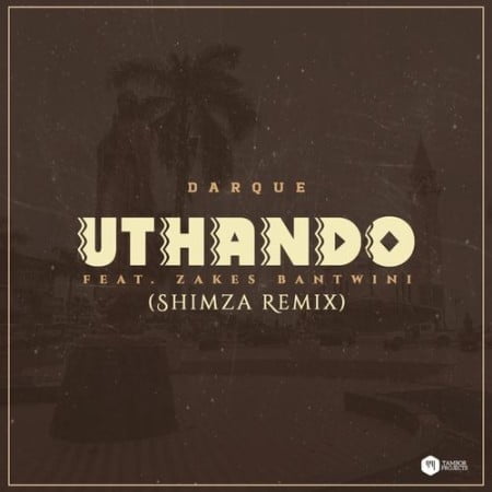 Darque – Uthando (Shimza Remix) ft. Zakes Bantwini