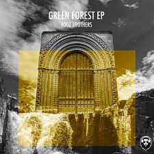 Vooz Brothers – Green Forest Mp3 download