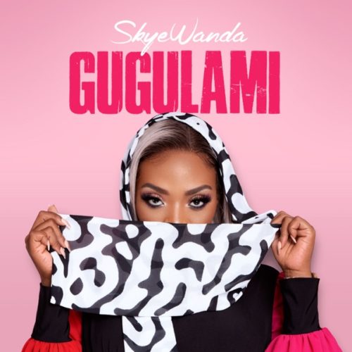 Skye Wanda - Gugulami