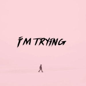 Makwa – I’m Trying