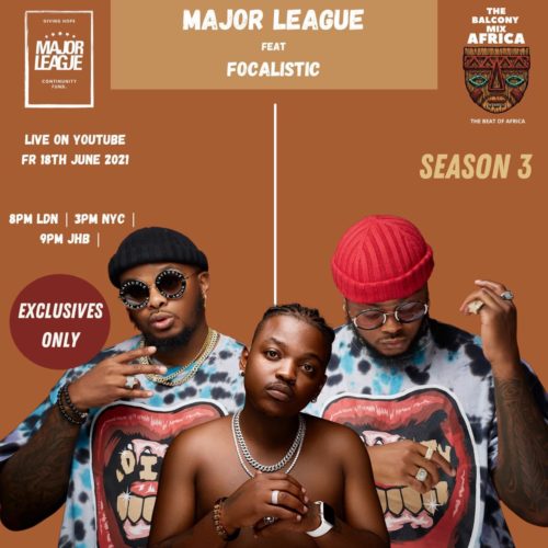 Major League DJ & Focalistic – Amapiano Live Balcony Mix B2B (S3 EP01)