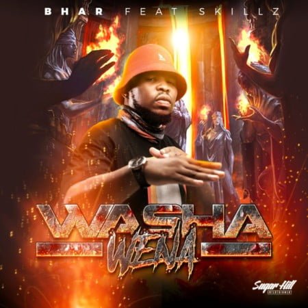 Bhar – Washa Wena ft. Skillz