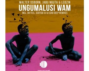 Walter Osborn, Jabu Nguta, Lebzin, Ungumalusi Wam Echo Deep Tribute Mix, mp3, download, datafilehost, toxicwap, fakaza