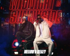 Download Full Album Mellow & Sleazy Midnight In Sunnyside Amapiano EP Zip Download