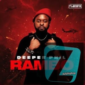 Download Full Album Deeper Phil Rambo EP Zip Download