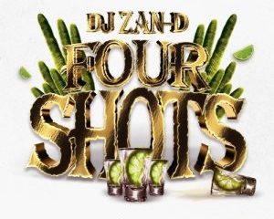 Download Full Album DJ Zan-D Four Shots EP Zip Download