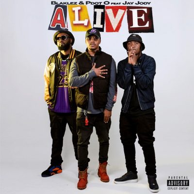 Blaklez & Pdot O ft Jay Jody – Alive