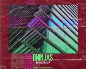 BNinjas – Tafadzwa (Original Mix)