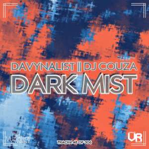 Da Vynalist & DJ Couza – Dark Mist