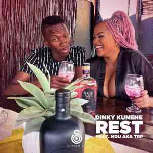 Dinky Kunene & Mdu aka TRP – Rest