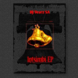 DJ Tearz SA ft De Niakeyz & Dāvin – Intsimbi