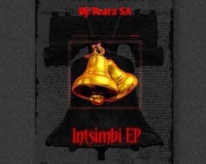 DJ Tearz SA ft De Niakeyz & Dāvin – Intsimbi