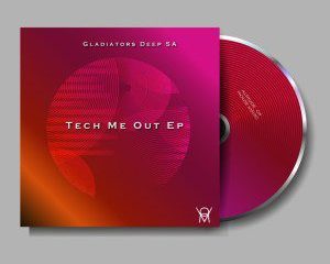 Gladiators Deep SA – Tech Me Out (Nostalgic Factory)