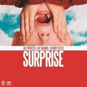 J & S Projects & DJ Jaivane – Surprise Ft. Scooby Steez