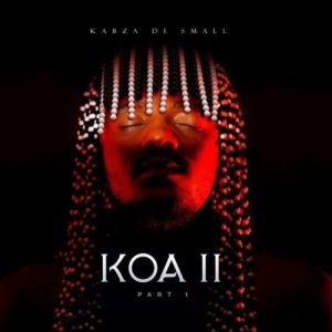 Download Full Album Kabza De Small KOA 2 (Part 2) Amapiano Zip Download