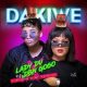 Lady Du & DBN Gogo – Dakiwe DJTroshkaSA Sax Remix Ft Mr JazziQ, Seekay & Busta 929