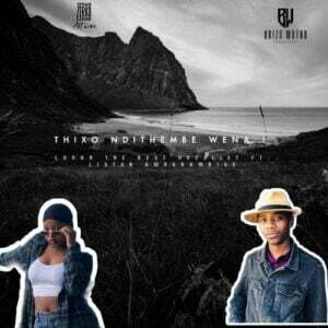 Lunar – Thixo Ndithembe Wena ft. Listor Awngbambise