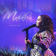 Mahalia Buchanan – Redeemed to Worship Live