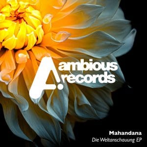 Mahandana – Die Weltanschauung (Original Mix)