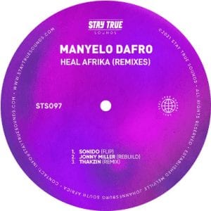Manyelo Dafro – Heal Afrika (Thakzin Remix)
