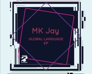 MKJay SA – Global Language (Original Mix)