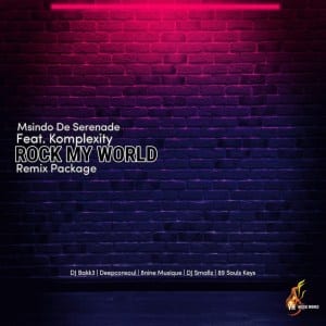 Msindo De Serenade, Komplexity – Rock My World (Deepconsoul Memories Of You Mix)