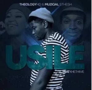 MuziQALstesh & TheologyHD – Usile Ft. Kethiwe & Lady Du