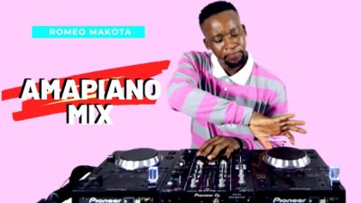 ROMEO MAKOTA – AMAPIANO MIX