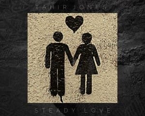 Tahir Jones – Steady Love (Original Mix)