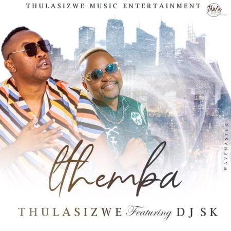 Thulasizwe – Ithemba ft. DJ SK