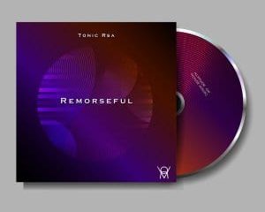 Tonic Rsa & Sir Vee The Great – Remorseful (Original Mix)