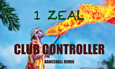 1 Zeal – Faya Burnin’ Club Controller Dancehall Remix