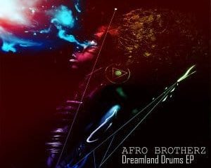 Afro Brotherz – Tomorrow Is Gone Original Mix