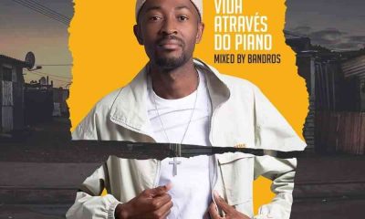 Bandros – Vida Atravéz Do Piano Mix