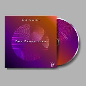 BlaQ Afro-Kay – Dub Essentials (Dub Mix)