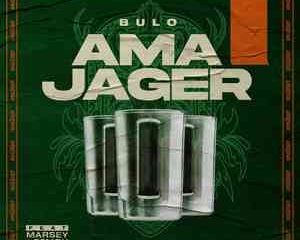 Bulo, Marsey & Eemoh – Ama Jager